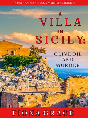 cover image of A Villa in Sicily: Olive Oil and Murder